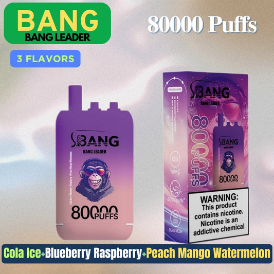 Bang bangleader 80000 Puffs Triple Flavors Disposable Price Super Sale-850mAh Battery, Multiple Nicotine 12 Flavors